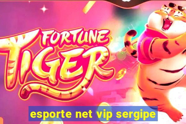 esporte net vip sergipe